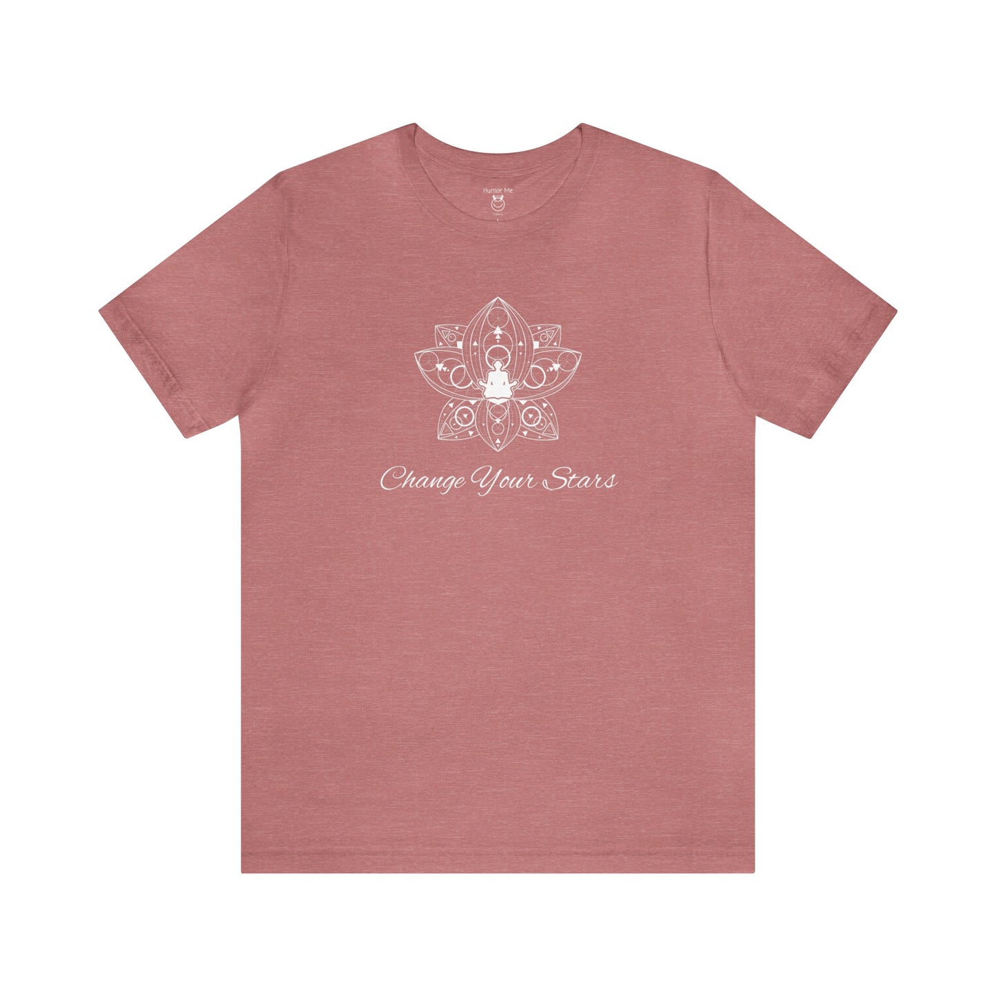 Change Your Stars | Design On Front | OM | Spiritual| Meditate | Zen | Encouragement | Unisex Men and Women's Tee