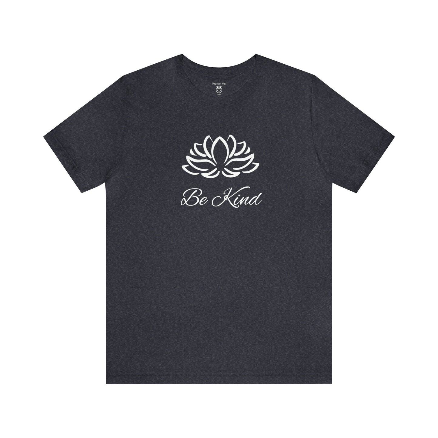Be Kind | Design On Front | Spiritual | Fun | Encouragement | Men's and Women's | Unisex Jersey Short Sleeve Tee