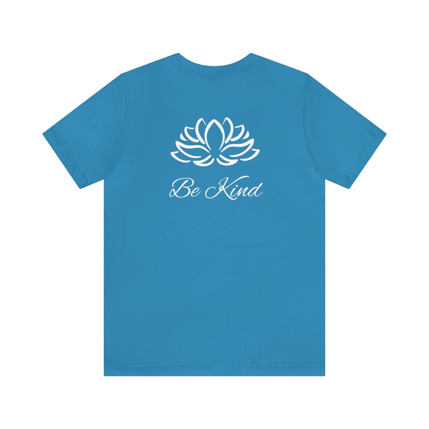 Be Kind | Design On Back | Spiritual | Fun | Encouragement | Men's and Women's | Unisex Jersey Short Sleeve Tee