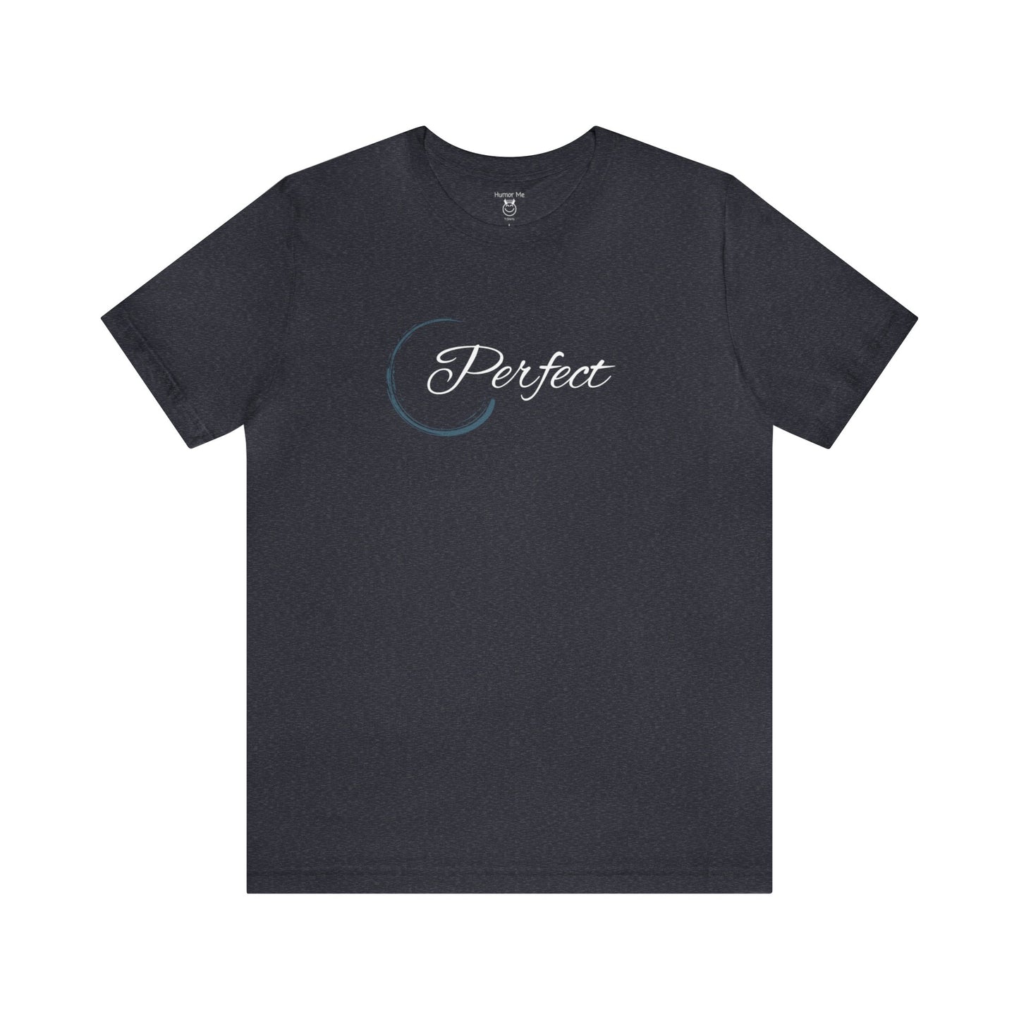 Perfect | Imperfect Circle | Spiritual | Zen | Men's Women's Unisex Jersey Short Sleeve Tee