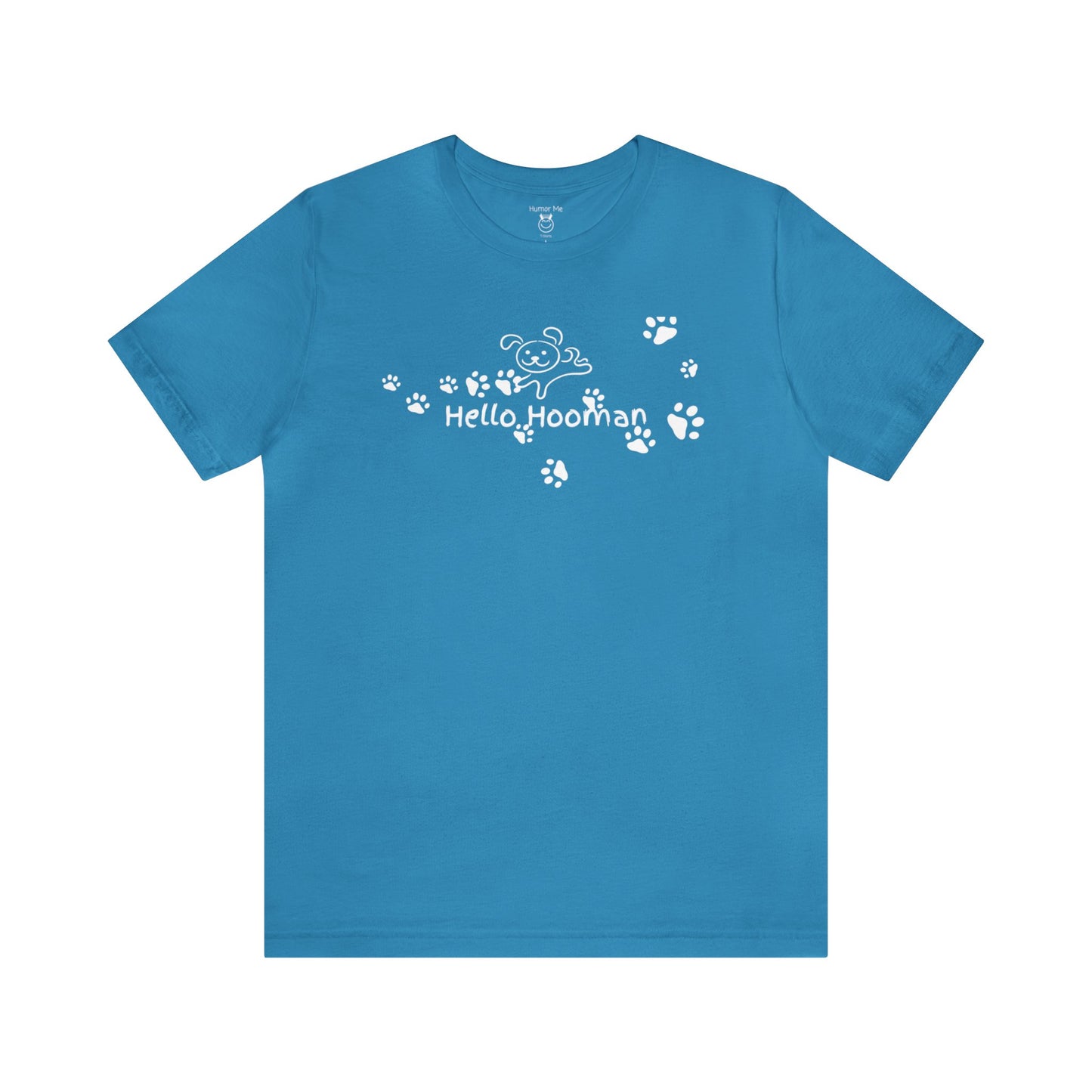 Hello Hooman | Dog Lovers | Cute | Mens Womens Soft Unisex Jersey Short Sleeve Tee