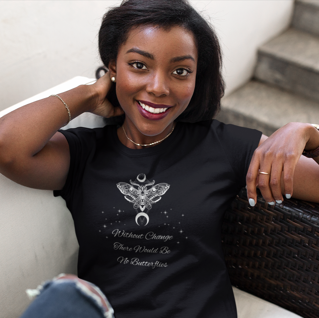 Without Change There Would Be No Butterflies | Design On Front | Stars| Moth| Spiritual | Men and Women's | Unisex Jersey Short Sleeve Tee