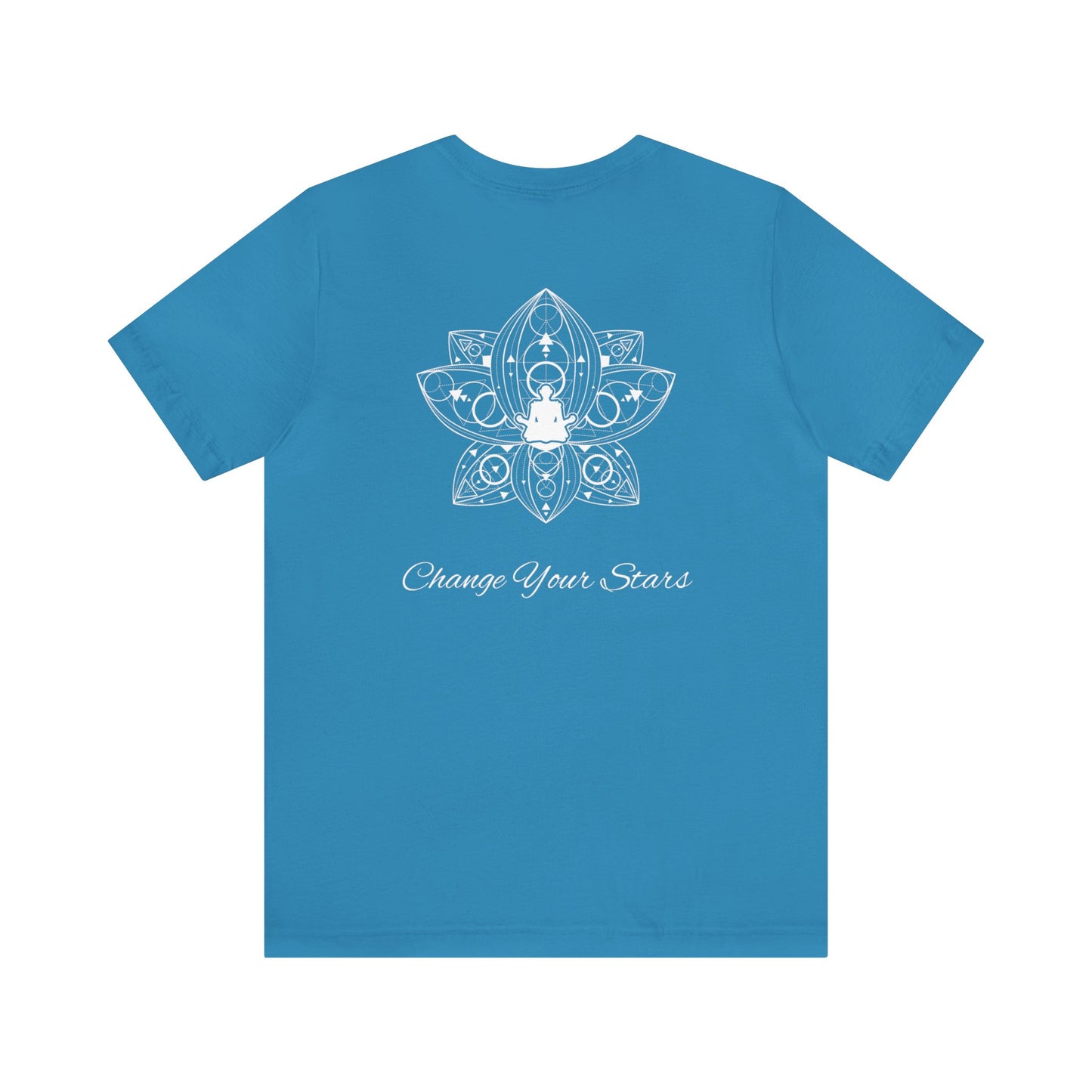 Change Your Stars | Design On Back | OM | Spiritual | Encouragement | Unisex Men and Women's Tee