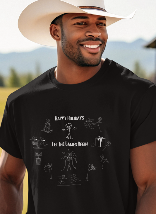 Happy Holidays Let The Games Begin | Funny | Humor | Stick Man | Mens Womens Soft Unisex Jersey Short Sleeve Tee