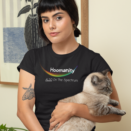 Hoomanity Also On The Spectrum | Humanity | Funny | Humor | Mens Womens Soft Unisex Jersey Short Sleeve Tee