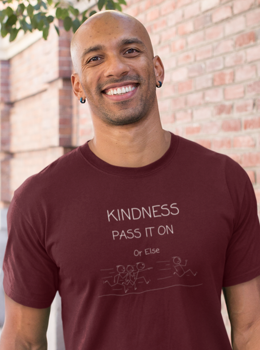 Kindness Pass It On Or Else | Stick Man |  Funny | Humor | Men's Women's Soft Unisex Jersey Short Sleeve Tee